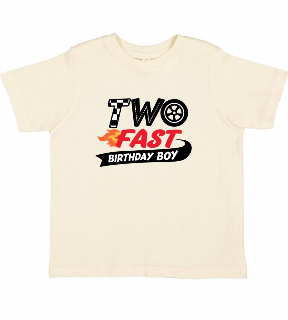 “Two Fast” Birthday Tee (MTO)