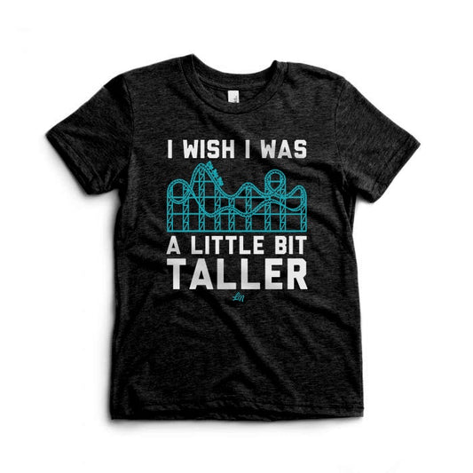 A Little Bit Taller Tee 🎢